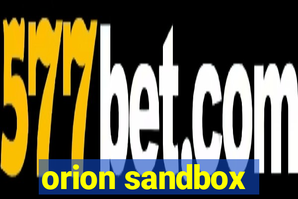 orion sandbox